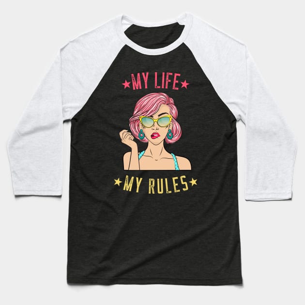 My Life My Rules Tees Baseball T-Shirt by BeeZeeBazaar